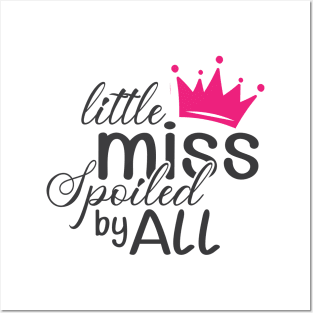 Little miss spoiled by all Posters and Art